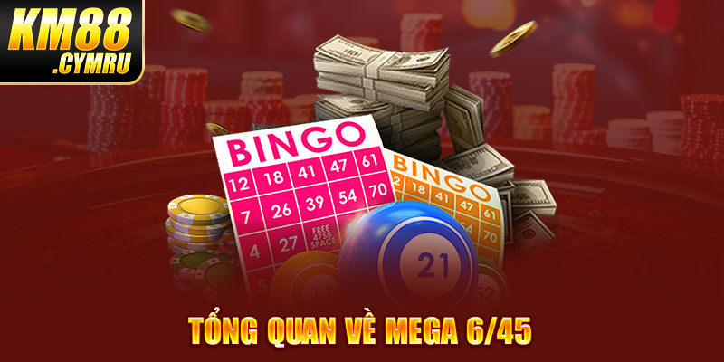 Tổng quan về mega 6/45